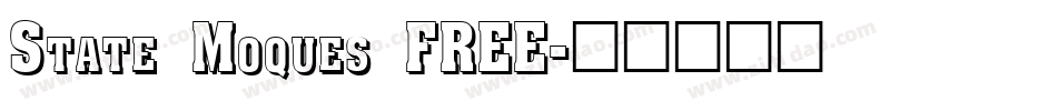 State Moques FREE字体转换